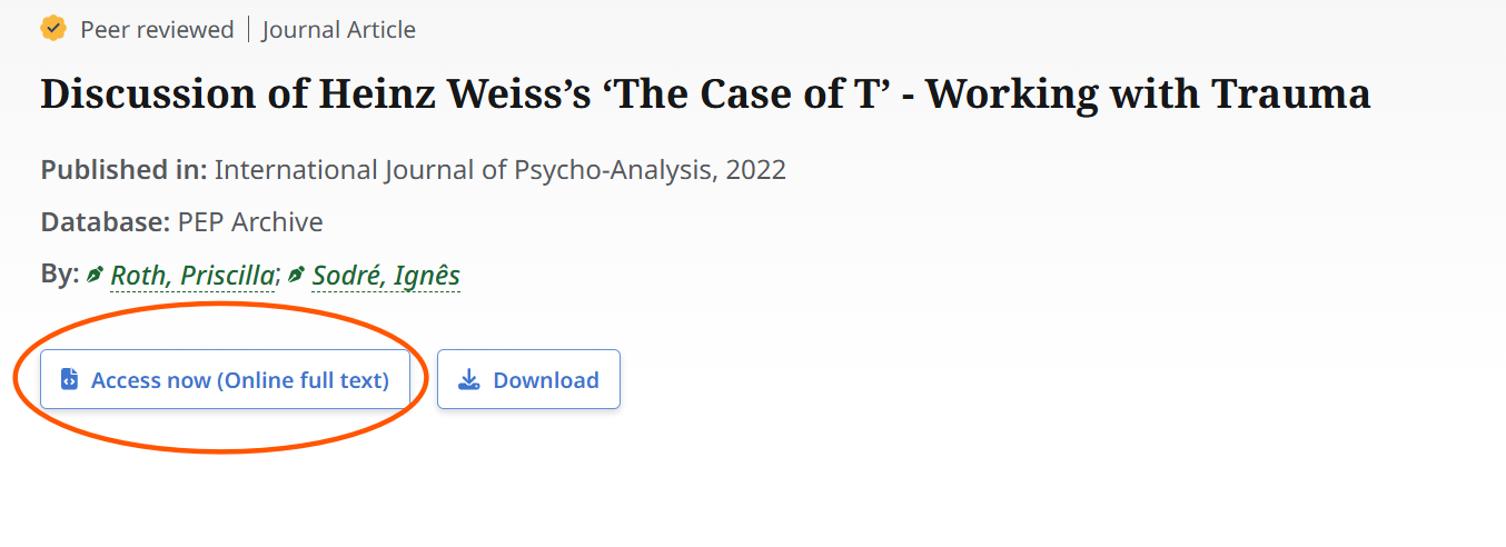 PEP Archive search result showing the journal article Discussion of Heinz Weiss’s ‘The Case of T’ - Working with Trauma from the International Journal of Psycho-Analysis (2022). The screen displays article details, authors Priscilla Roth and Ignês Sodré, and an orange oval highlighting the “Access now (Online full text)” button next to a “Download” button.